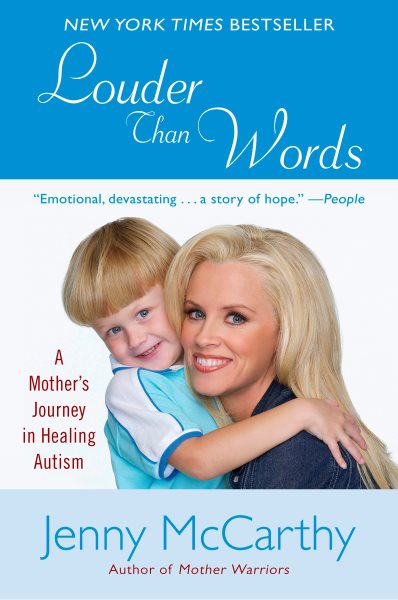 Louder Than Words: A Mother's Journey in Healing Autism cover