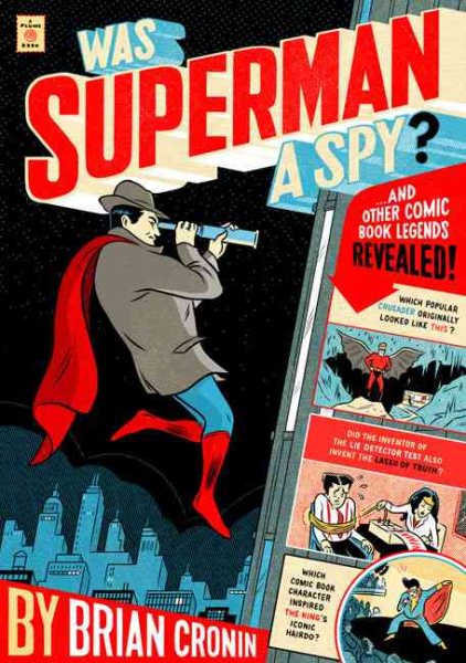 Was Superman a Spy?: And Other Comic Book Legends Revealed cover