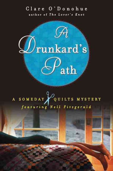 A Drunkard's Path: A Someday Quilts Mystery cover