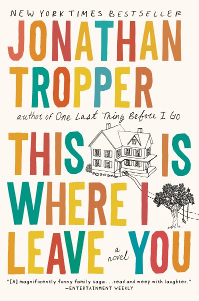 This Is Where I Leave You: A Novel cover