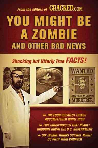 You Might Be a Zombie and Other Bad News: Shocking but Utterly True Facts cover