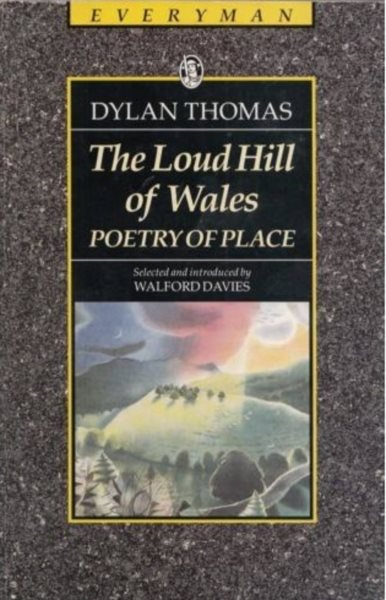 The Loud Hill of Wales: Poetry of Place cover