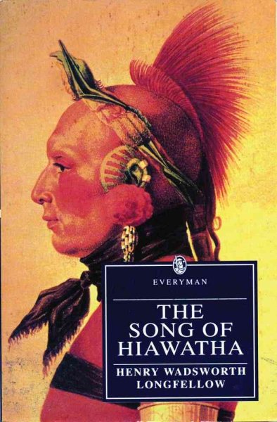 The Song of Hiawatha (Everyman's Library) cover