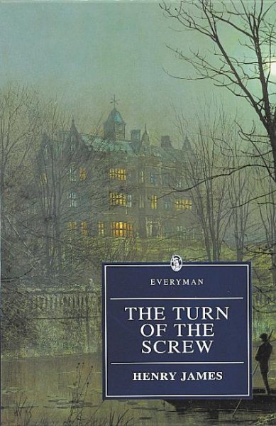 The Turn of the Screw (Everyman Paperback Classics) cover