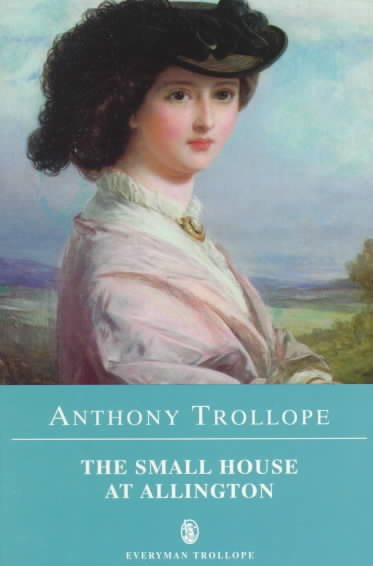 The Small House at Allington (Everyman's Library) cover