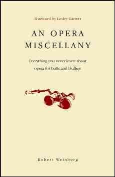 An Opera Miscellany: Everything You Never Knew About Opera for Buffs and Bluffers cover