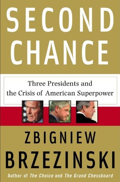 Second Chance: Three Presidents and the Crisis of American Superpower cover