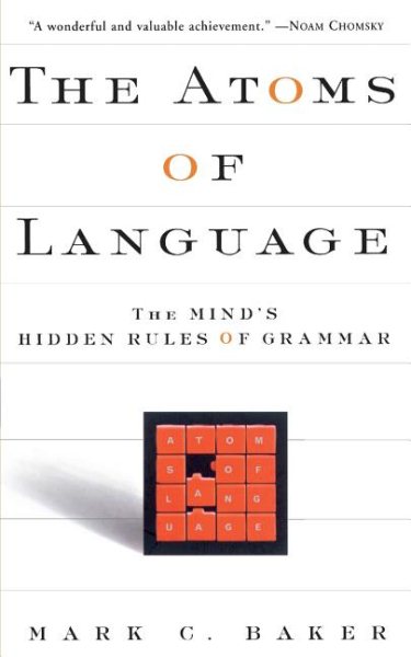 The Atoms of Language: The Mind's Hidden Rules of Grammar cover