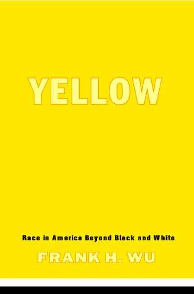 Yellow: Race In America Beyond Black And White cover