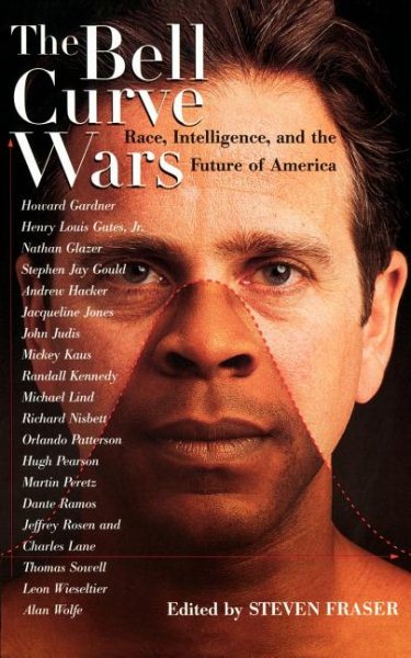 The Bell Curve Wars: Race, Intelligence, and the Future of America (New Republic Book) cover