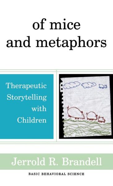 Of Mice And Metaphors: Therapeutic Storytelling With Children cover
