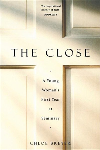 The Close: A Young Woman's First Year At Seminary cover