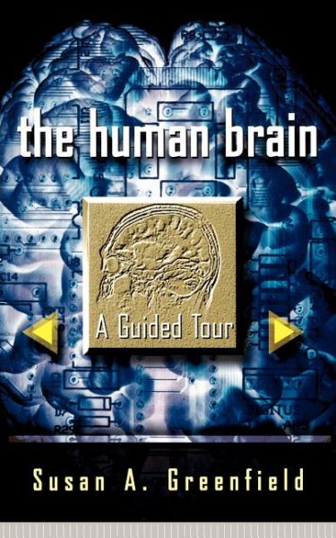 The Human Brain: A Guided Tour (Science Masters Series) cover