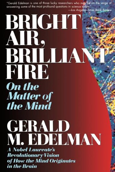 Bright Air, Brilliant Fire: On The Matter Of The Mind cover