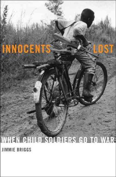 Innocents Lost: When Child Soldiers Go To War cover