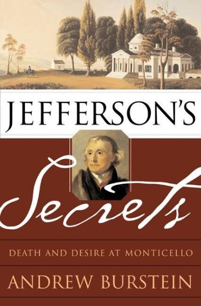 Jefferson's Secrets: Death and Desire at Monticello cover