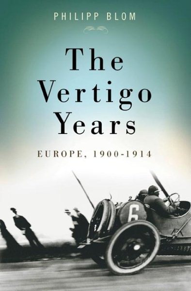 The Vertigo Years: Europe, 1900-1914 cover