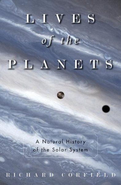 Lives of the Planets: A Natural History of the Solar System cover
