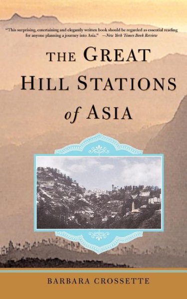 The Great Hill Stations Of Asia cover