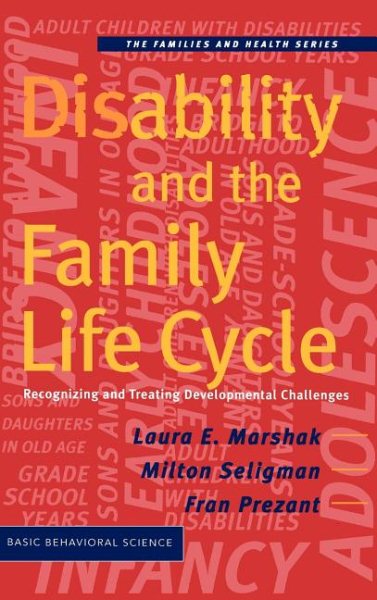 Disability and the Family Life Cycle: Recognizing and Treating Developmental Challenges (Families and Health) cover