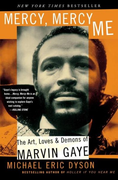 Mercy, Mercy Me: The Art, Loves and Demons of Marvin Gaye cover