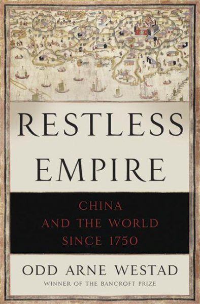 Restless Empire: China and the World Since 1750 cover