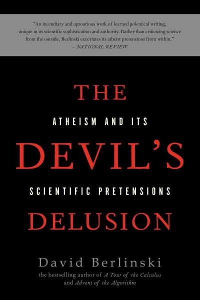 The Devil's Delusion: Atheism and its Scientific Pretensions cover
