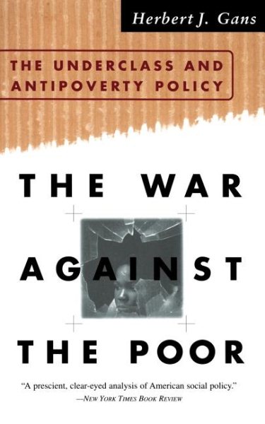 The War Against The Poor: The Underclass And Antipoverty Policy cover