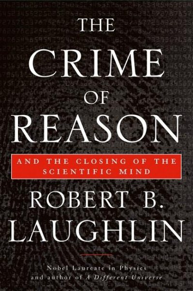 The Crime of Reason: And the Closing of the Scientific Mind cover