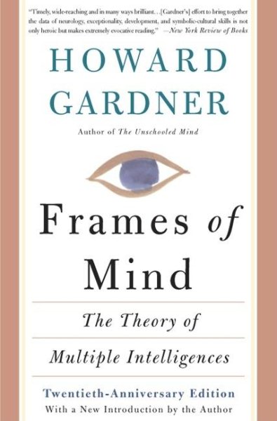 Frames Of Mind: The Theory Of Multiple Intelligences cover