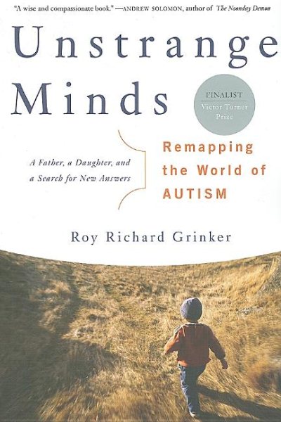 Unstrange Minds: Remapping the World of Autism cover