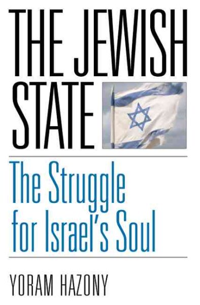 The Jewish State: The Struggle for Israel's Soul cover