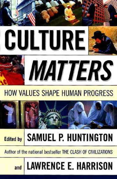 Culture Matters: How Values Shape Human Progress cover