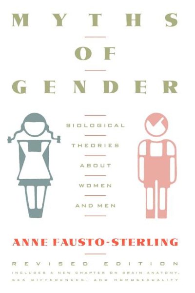 Myths Of Gender: Biological Theories About Women And Men, Revised Edition cover