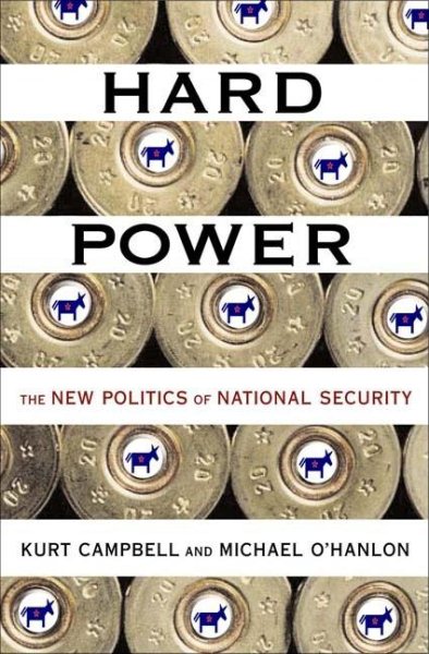 Hard Power: The New Politics of National Security cover