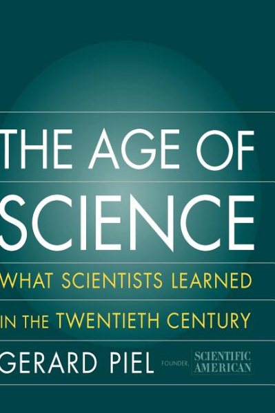 The Age Of Science (Cornelia & Michael Bessie Series)