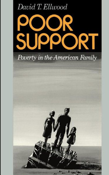 Poor Support: Poverty In The American Family cover