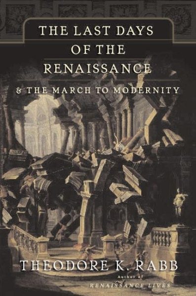 The Last Days of the Renaissance: & the March to Modernity cover