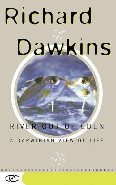 River Out of Eden: A Darwinian View of Life (Science Masters Series) cover