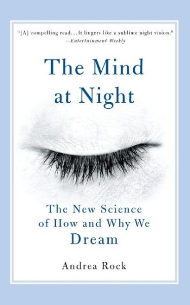 The Mind at Night: The New Science of How and Why We Dream cover