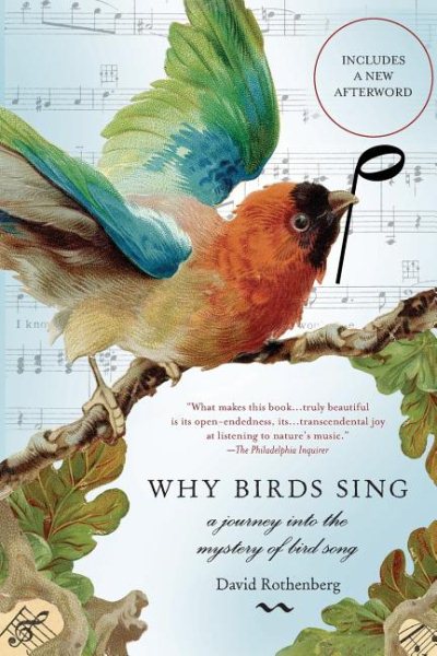 Why Birds Sing: A Journey Into the Mystery of Bird Song cover