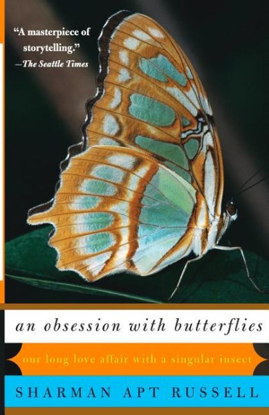 An Obsession With Butterflies: Our Long Love Affair With A Singular Insect cover