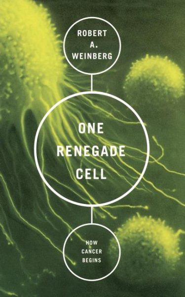 One Renegade Cell: How Cancer Begins (Science Masters Series) cover