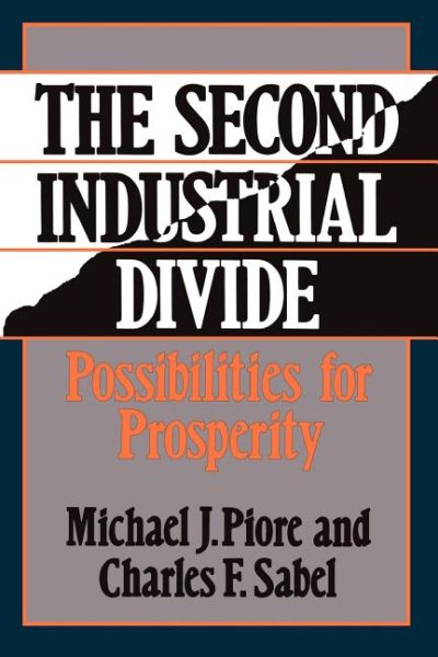 The Second Industrial Divide: Possibilities For Prosperity cover
