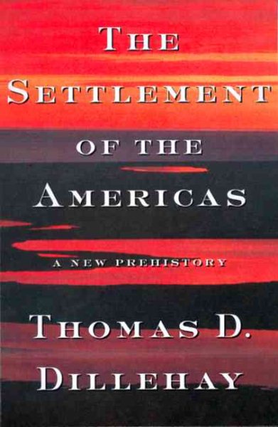 The Settlement Of The Americas A New Prehistory cover