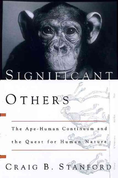 Significant Others: The Ape-Human Continuum And The Quest For Human Nature cover