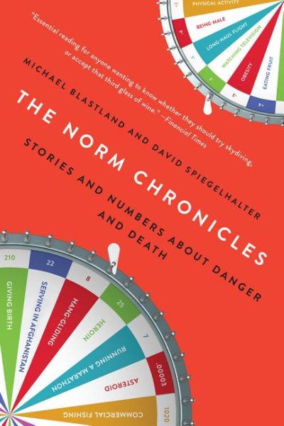 The Norm Chronicles: Stories and Numbers About Danger and Death cover