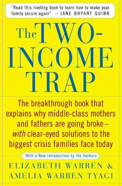 The Two-Income Trap: Why Middle-Class Parents are Going Broke cover