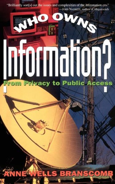 Who Owns Information?: From Privacy To Public Access cover