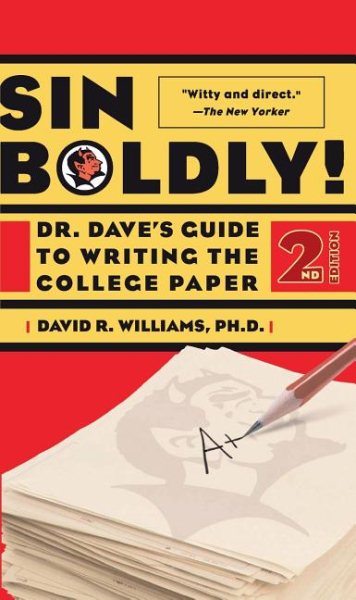 Sin Boldly!: Dr. Dave's Guide To Acing The College Paper cover